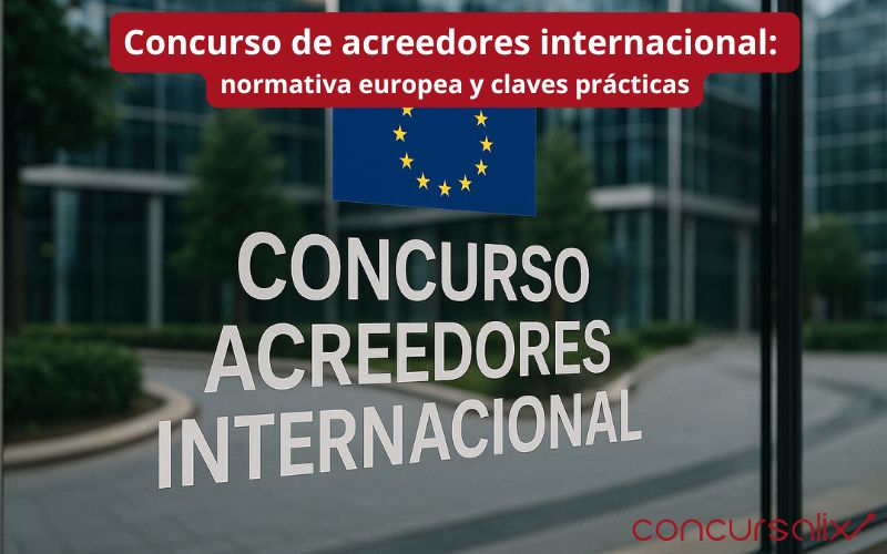 Concurso de acreedores internacional: normativa europea