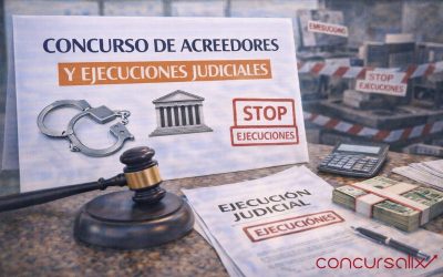 Concurso de acreedores y ejecuciones judiciales: cómo se relacionan y qué efectos tiene